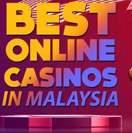 Top Trusted Online Casinos in Malaysia